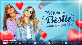 Apa Arti Kata Bestie yang Viral di Media Sosial dan Bahasa Gaul?