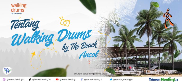 Review Walking Drums by The Beach Ancol - Daya Tarik, H…