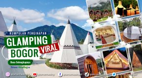 20 Rekomendasi Tempat Glamping Hits di Bogor dengan View Alam Paling Juara!