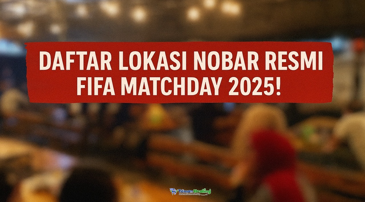 Dari Jakarta Sampai Denpasar, Ini Tempat Nobar Resmi FIFA Matchday 2025 Timnas Indonesia!
