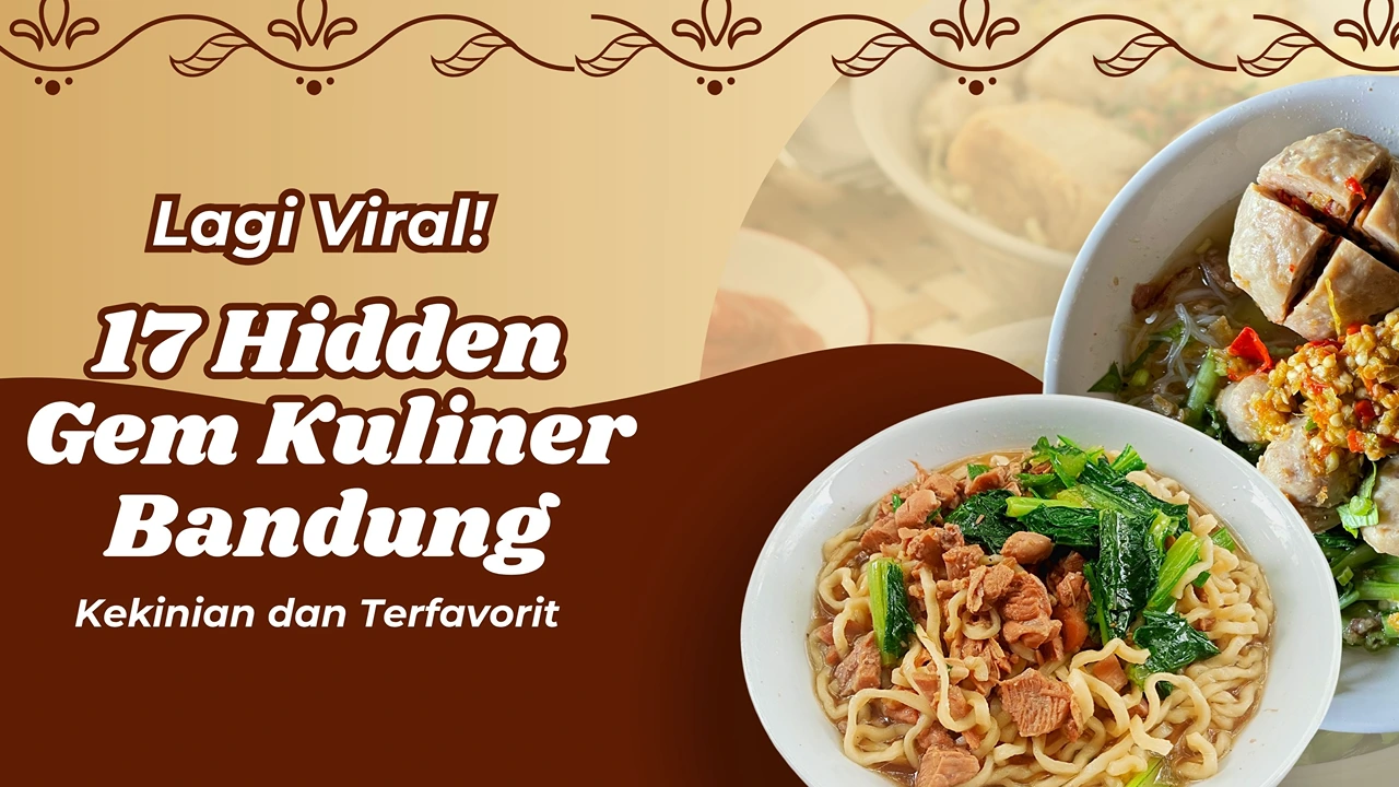 Lagi Viral! 17 Hidden Gem Kuliner Bandung Kekinian dan Terfavorit
