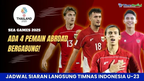 4 Pemain Abroad Siap Perkuat Timnas U-23 di SEA Games 2025! Berikut Faktanya dan Jadwal Siaran Langsung Selengkapnya