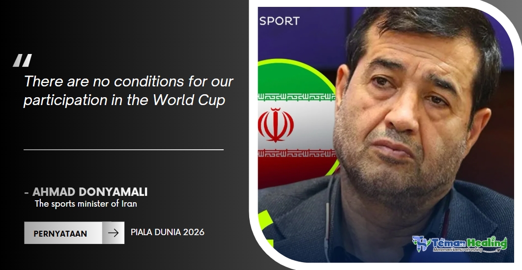 Pernyataan Menteri Olahraga Iran - Ahmad Donyamali
