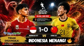 Ulasan Hasil Timnas U17 Indonesia vs China: Garuda Muda Menang 1-0 di Piala Asia U17 2026