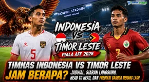 TemanHealingID-Timnas-Indonesia-vs-Timor-Leste-Jam-Berapa-Jadwal-Siaran-Langsung-Head-to-Head-dan-Prediksi-Garuda-Menang-Lagi